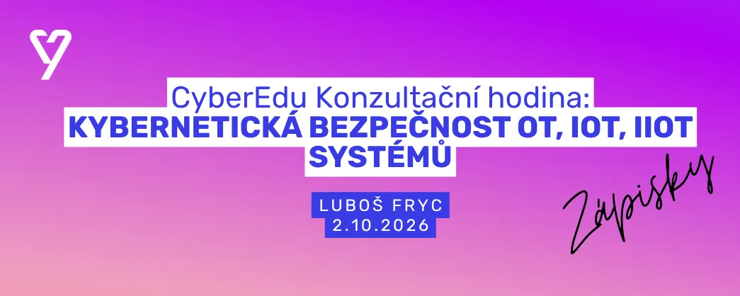 Zápisky z konzultační hodiny o bezpečnosti OT, IoT a IIoT s Lubošem Frycem