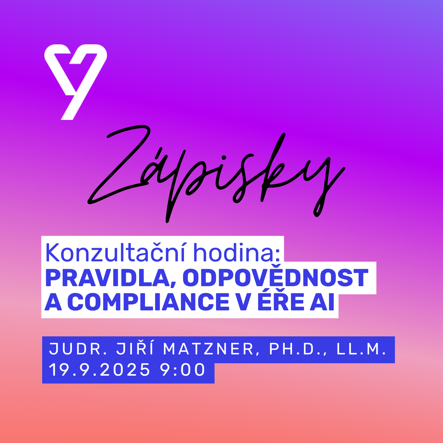 Pravidla, odpovědnost a compliance v éře AI – zápisky ze CyberEdu Konzultační hodiny s JUDr. Jiřím Matznerem
